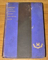 A Clifton Rugby book - 'History of the Clifton Rugby Football Club' 1872 - 1909 by Frank c
