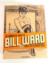 The Wonderful World of Bill Ward King of the Glamour Girls, Edited by Eric Kroll, published by