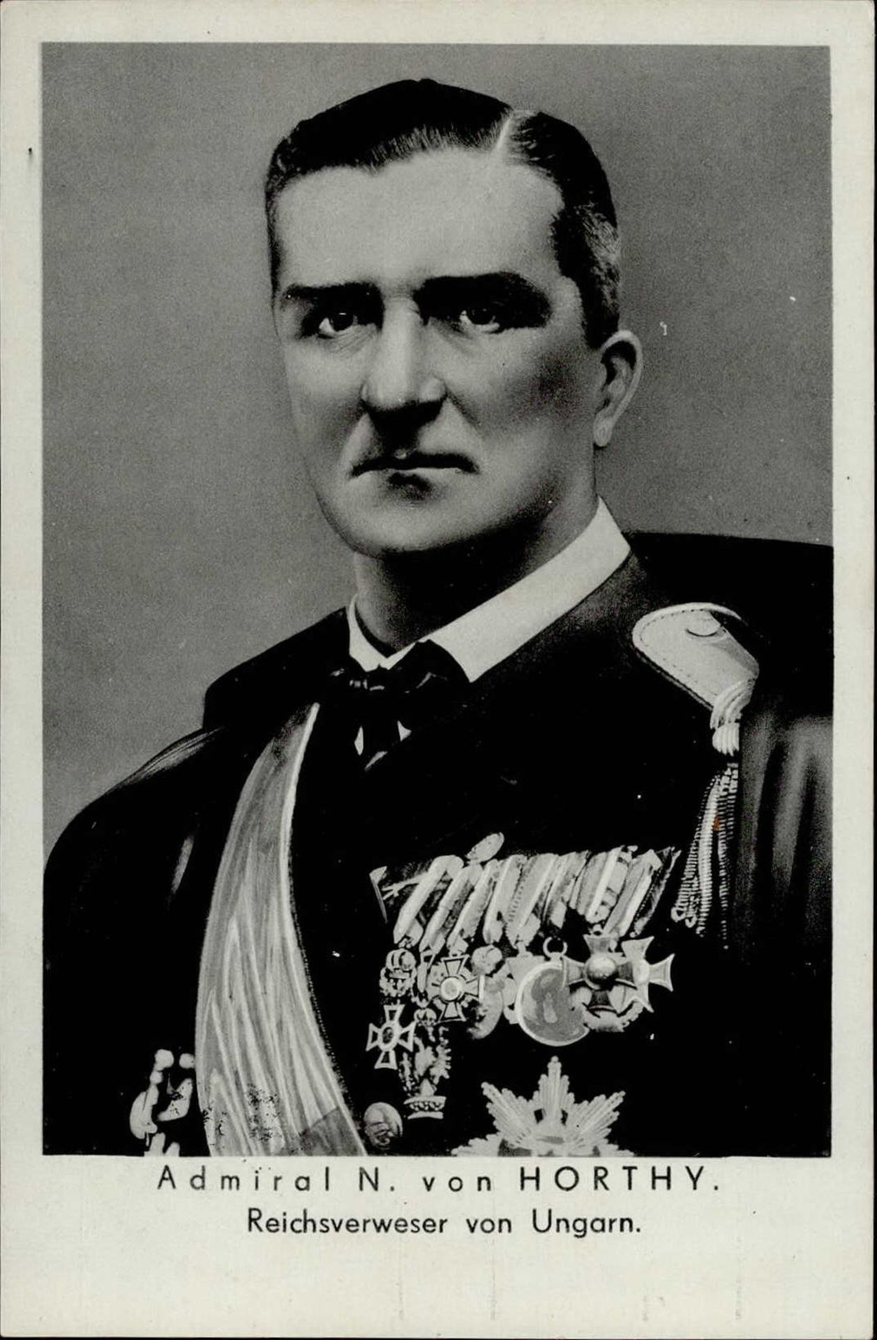von Horthy, N. Admiral Reichsverweser von Ungarn I-II