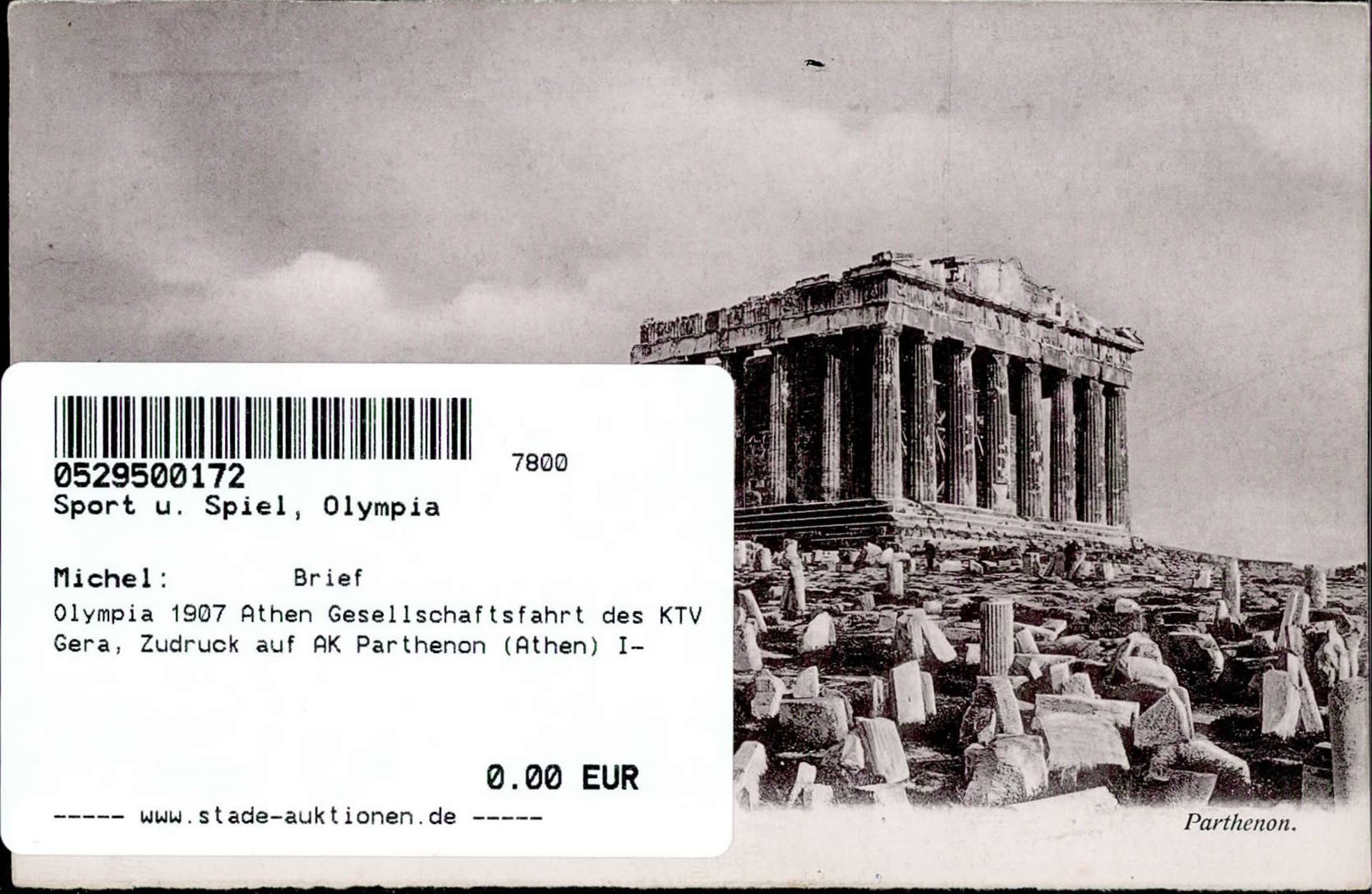 Olympia 1907 Athen Gesellschaftsfahrt des KTV Gera, Zudruck auf AK Parthenon (Athen) I- - Image 2 of 2