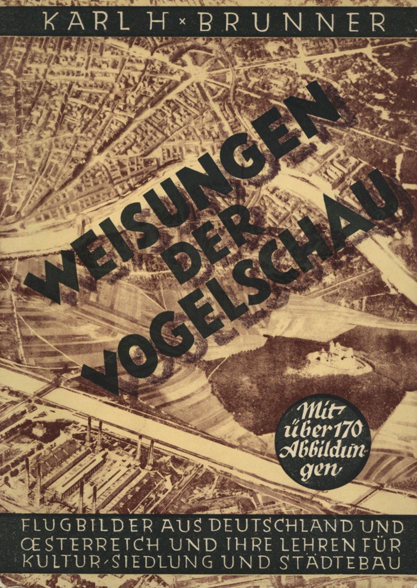 Zwischenkriegszeit Buch Weisungen der Vogelschau, Flugbilder aus Deutschland und Österreich und ihre