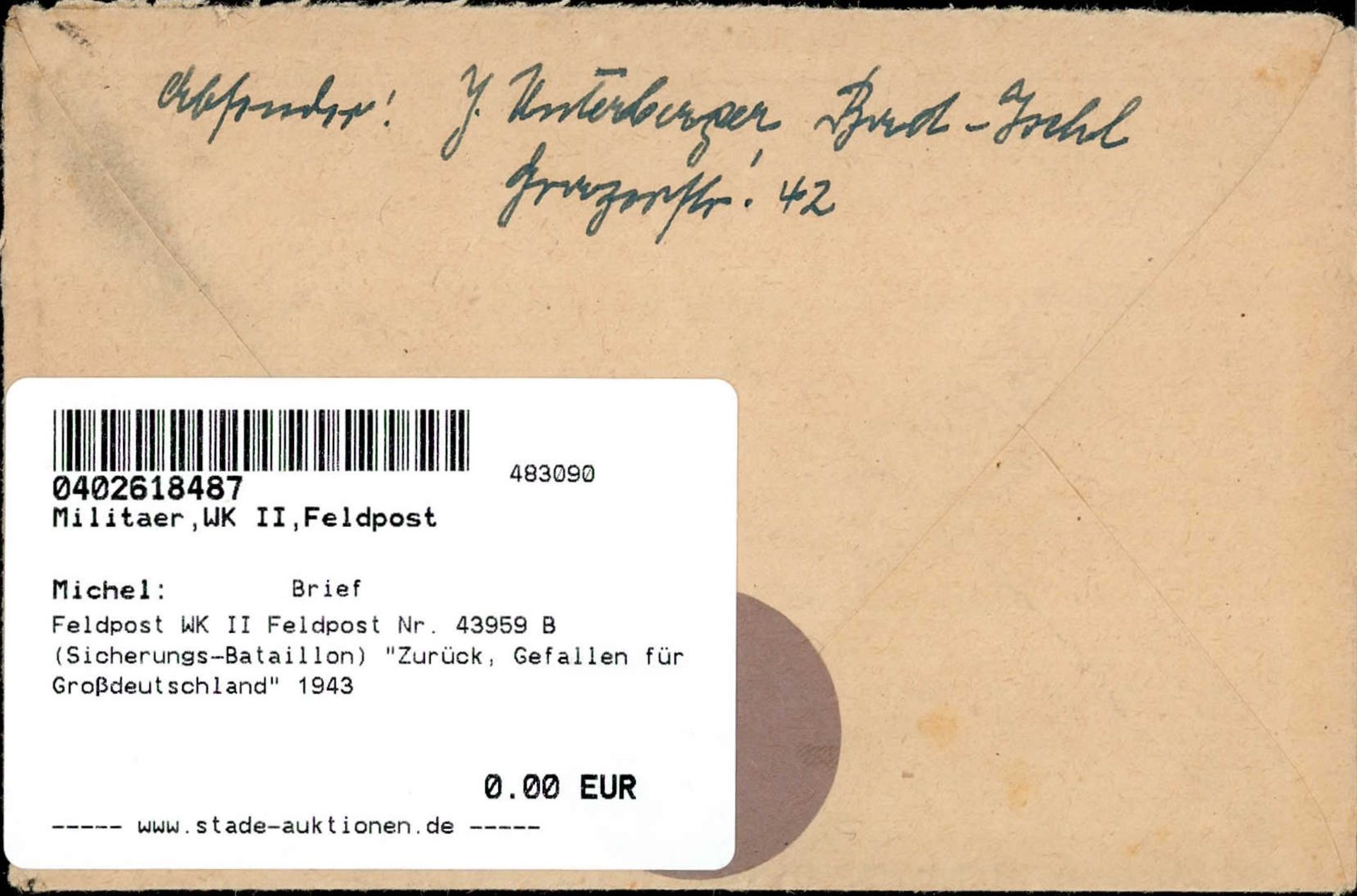 Feldpost WK II Feldpost Nr. 43959 B (Sicherungs-Bataillon) Zurück, Gefallen für Großdeutschland" - Bild 2 aus 2