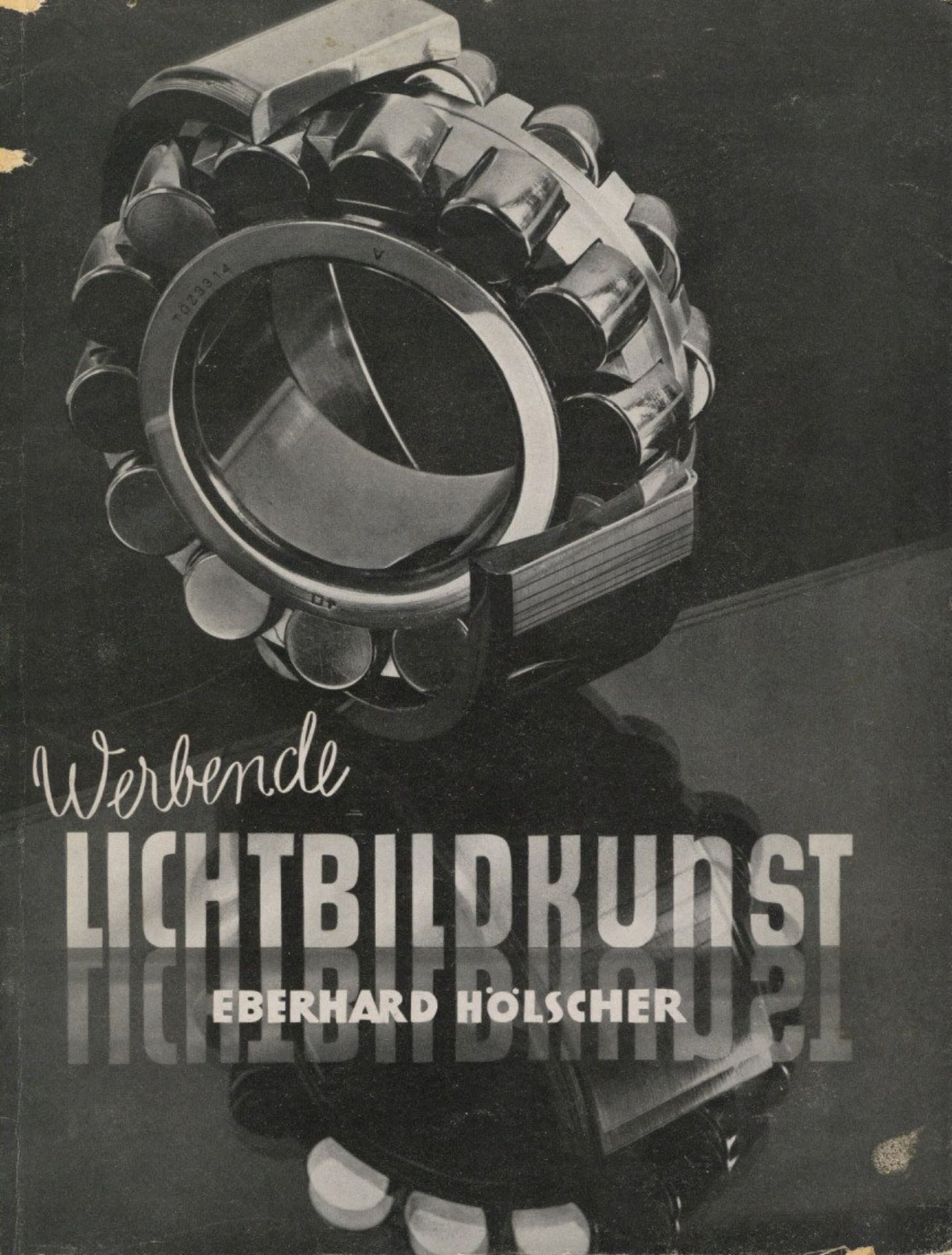 Fotographie Werbende Lichtbildkunst eine Schrift über Werbefotografie von Hölscher, Eberhard 1940,