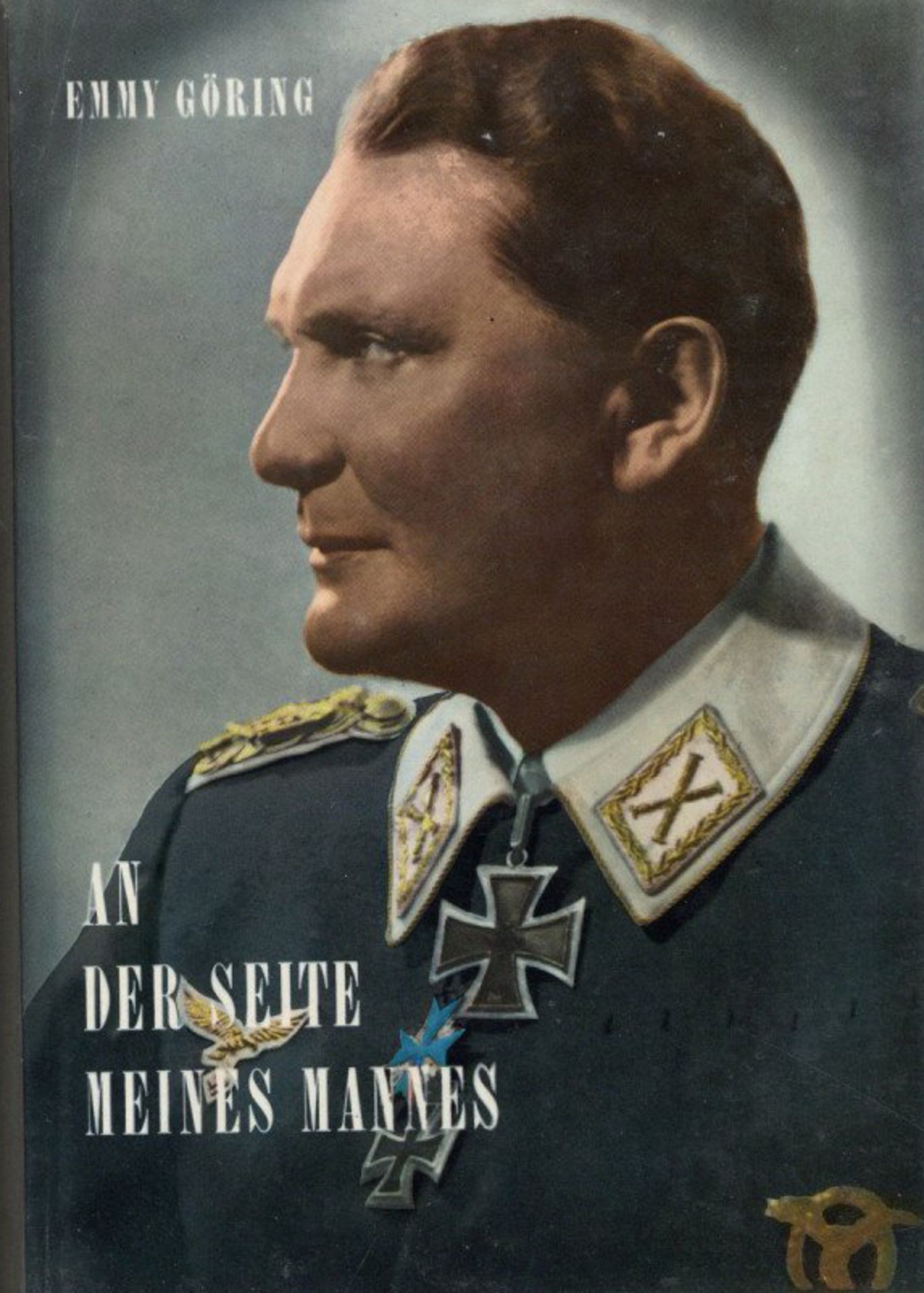Buch WK II An der Seite meines Mannes von Göring, Emmy 1967, Verlag Schütz Göttingen, mit Original-