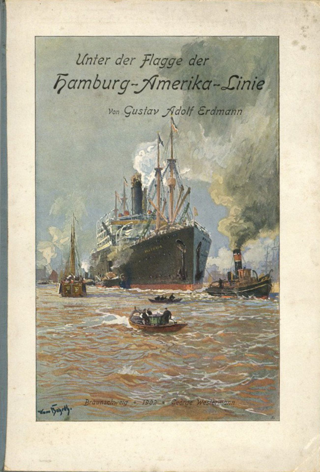 Schiff Dampfschiff Buch Unter der Flagge der Hamburg-Amerika-Linie von Erdmann, Adolf 1902, Verlag