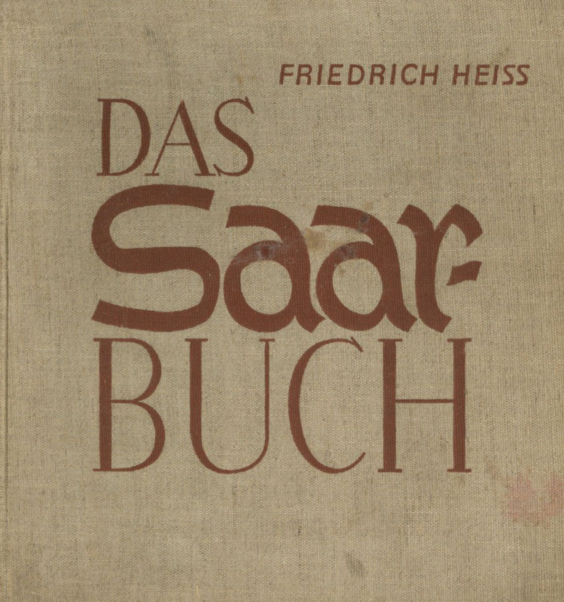 WK II Saarabstimmung Buch Das Saar-Buch von Heiss, Friedrich 1935, Volk und Reich Verlag Berlin, 388