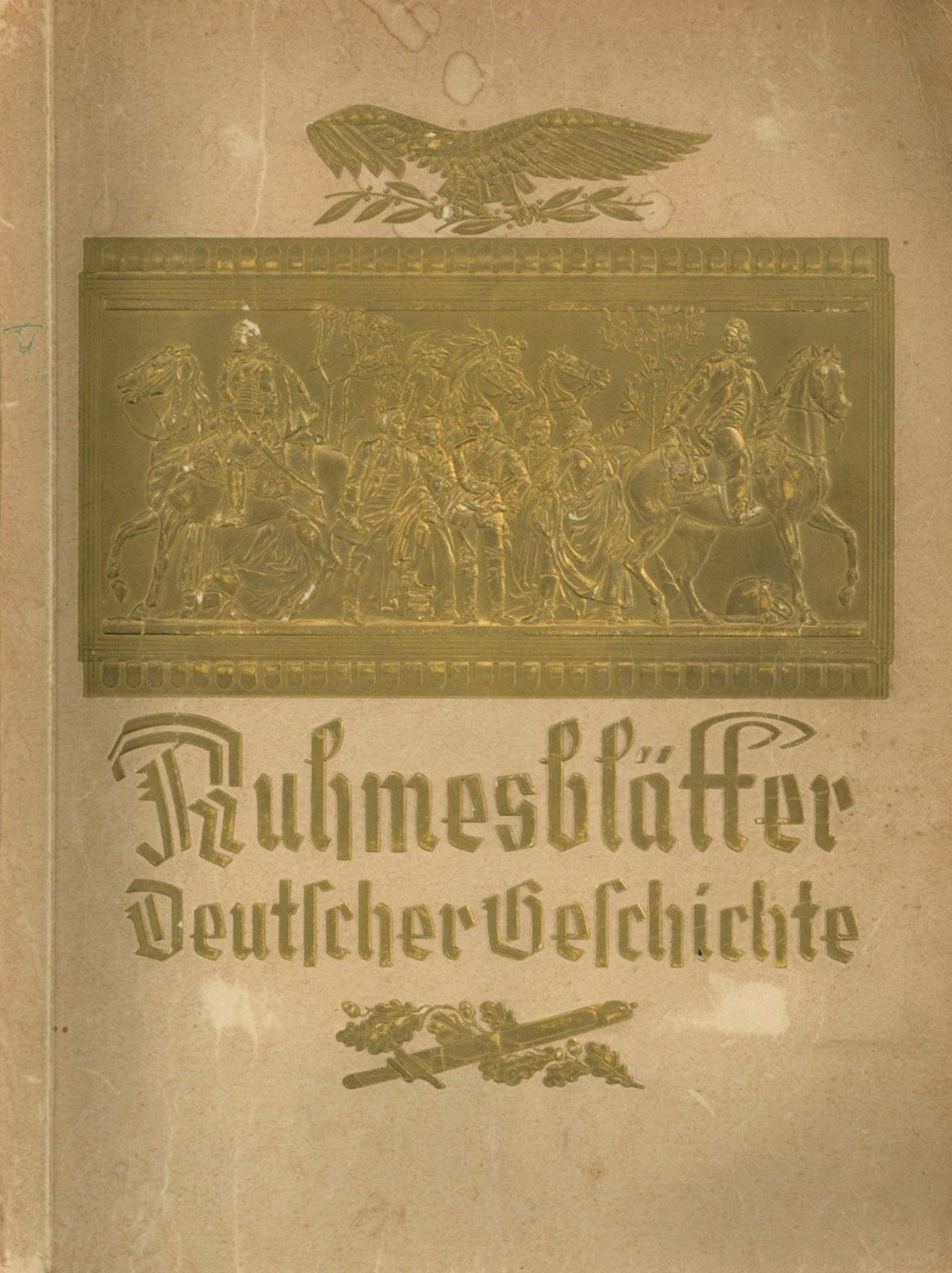 Sammelbild-Album Ruhmesblätter Deutscher Geschichte, Eckstein-Halpaus Dresden, komplett mit 252