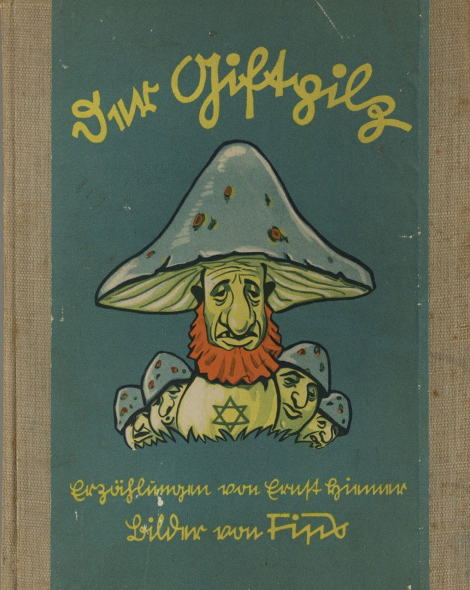 Judaika Buch Der Giftpilz Ein Stürmerbuch für Jung und Alt von Hiemer, Ernst 1938 Erste Ausgabe