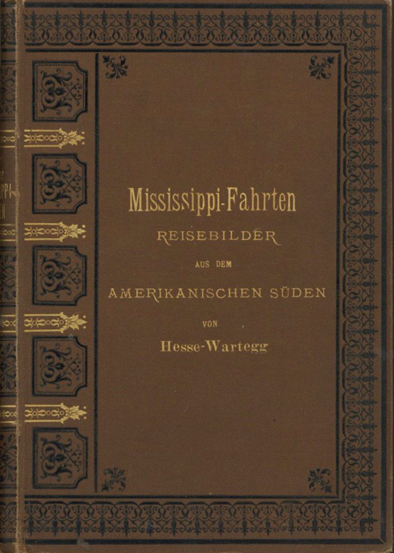 Buch Mississippi-Fahrten Reisebilder aus dem amerikanischen Süden von Hesse-Wartegg, Ernst 1881,