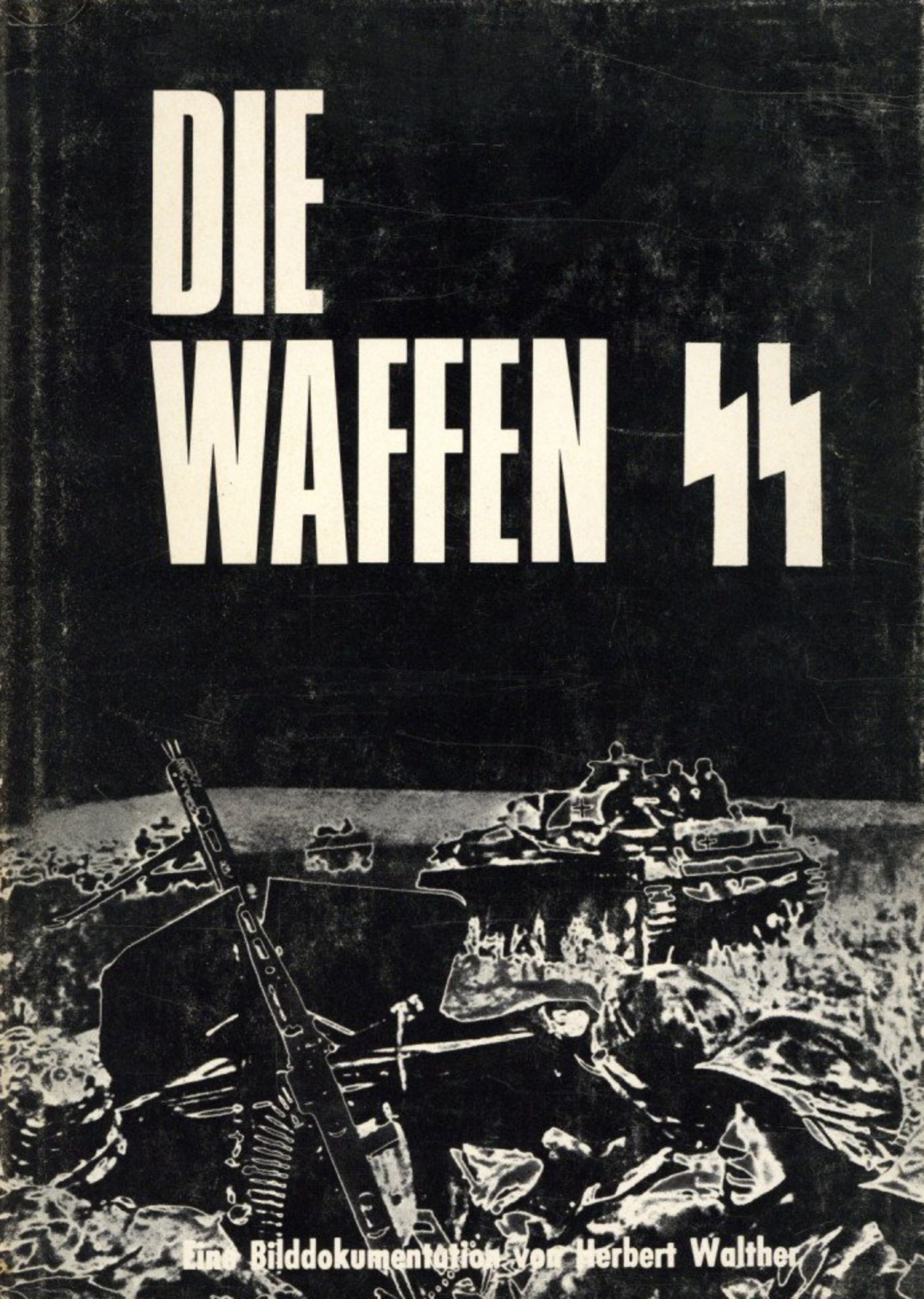 Buch WK II Die Waffen-SS eine Bilddokumentation von Walther, Herbert 1970, Verlag Ahnert Echzell,