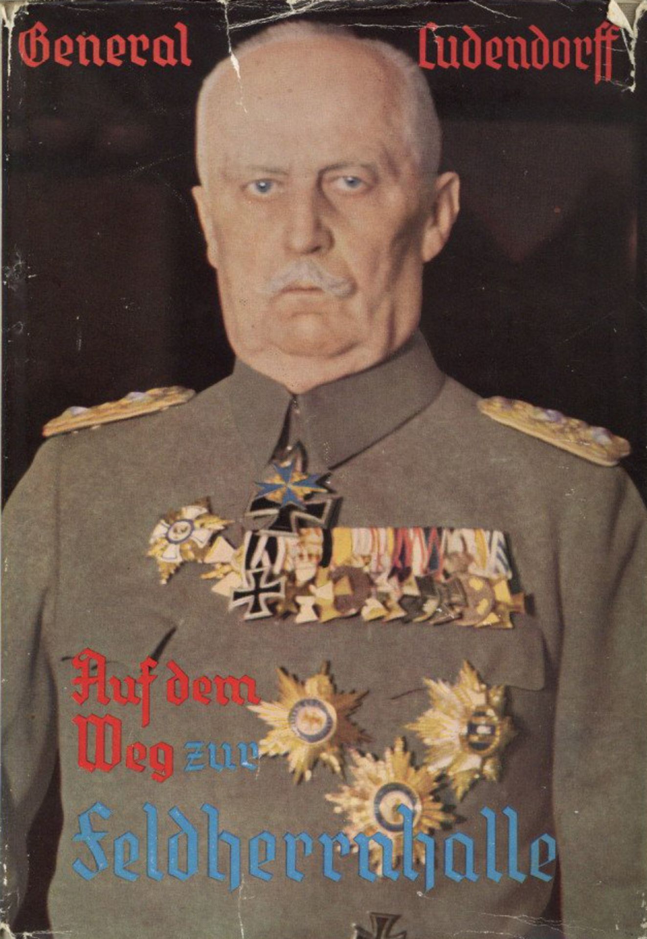 Buch WK II Auf dem Weg zur Feldherrnhalle von General Ludendorff 1937, Verlag Ludendorff München,