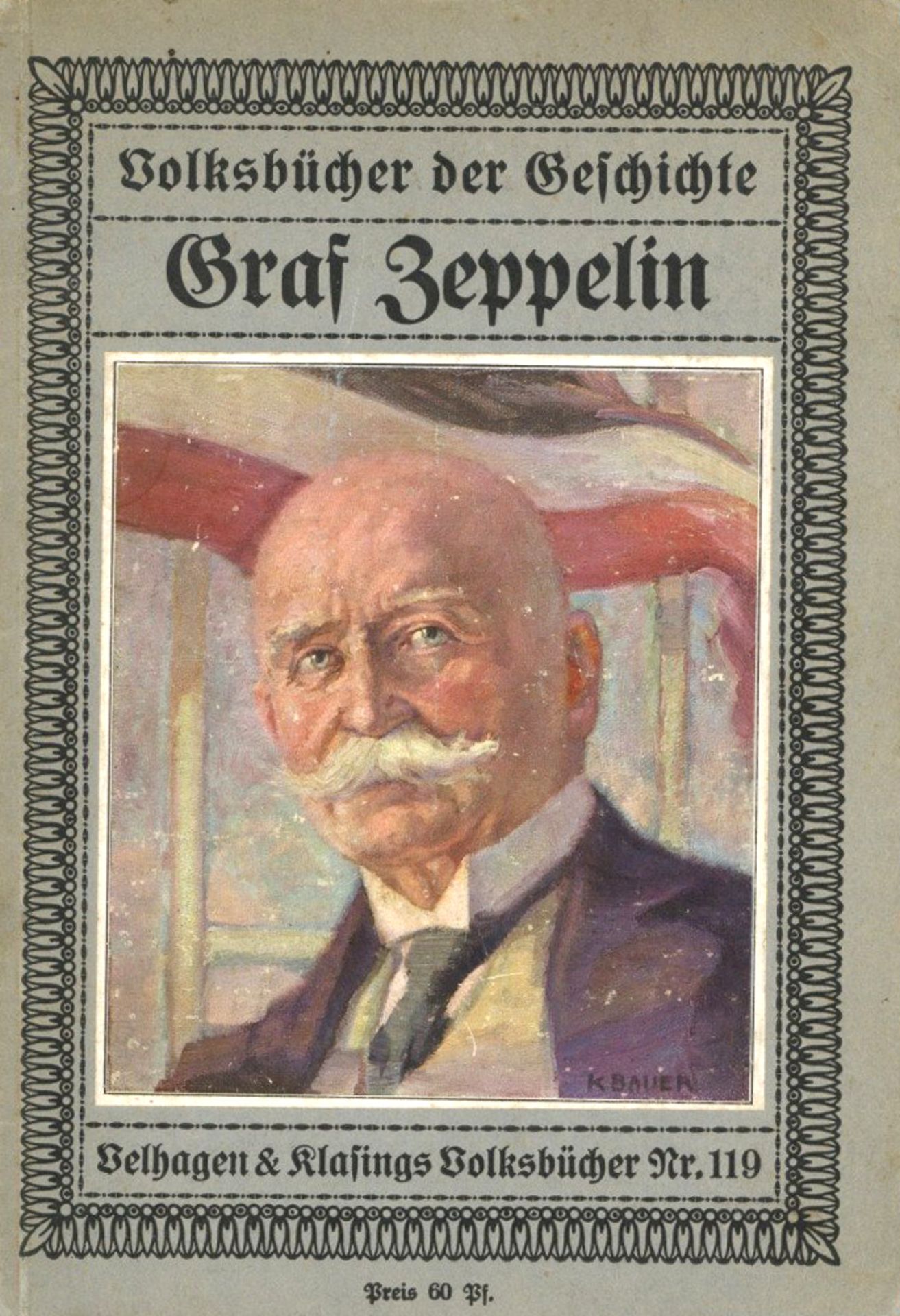 Buch Zeppelin Buch Graf Zeppelin von Freiherr von Rummel, Walter ca. 1920, Verlag Velhagen und