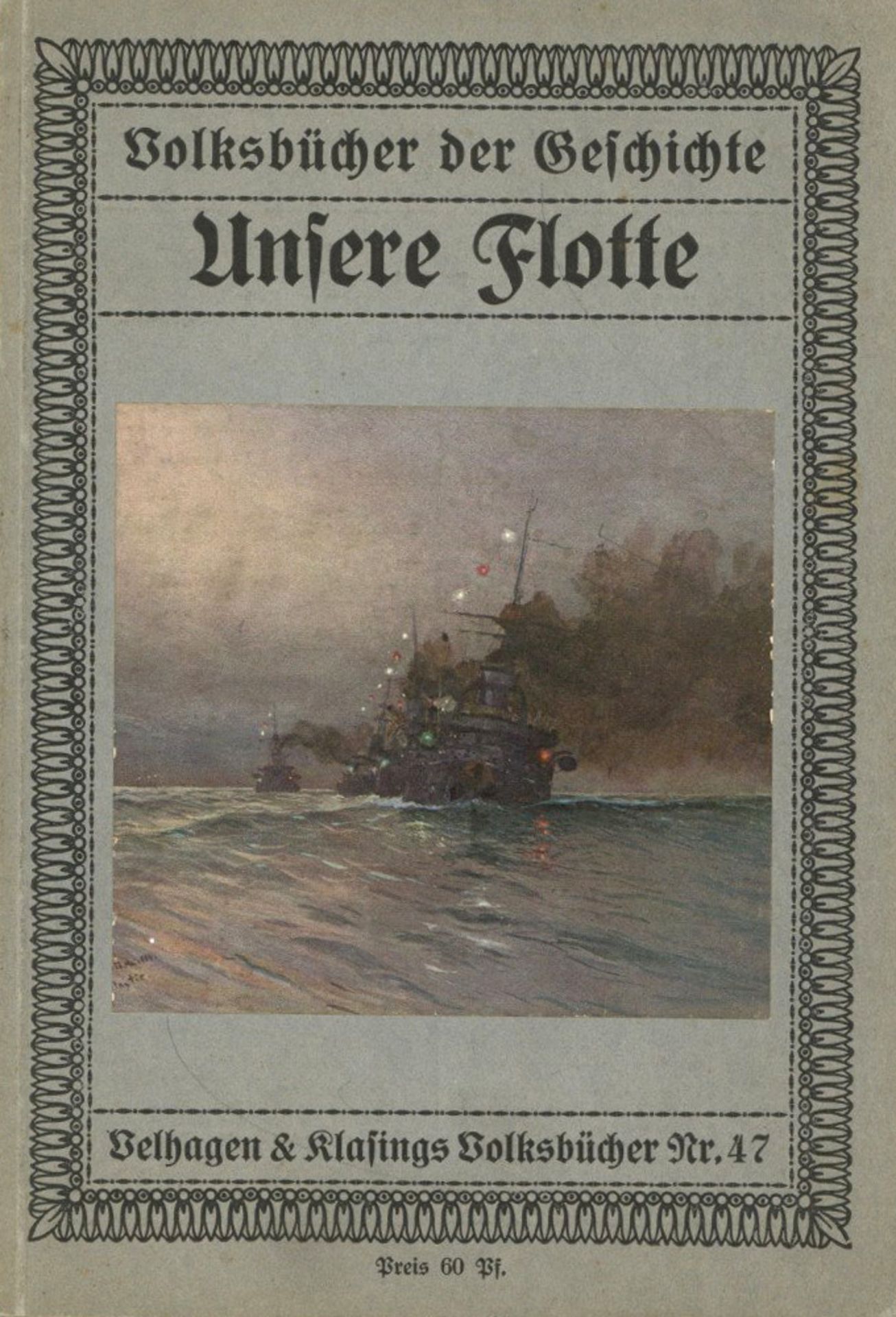 Schiff Buch Unsere Flotte von Hersfeld, E., Verlag Velhagen und Klasing, 38 S. II