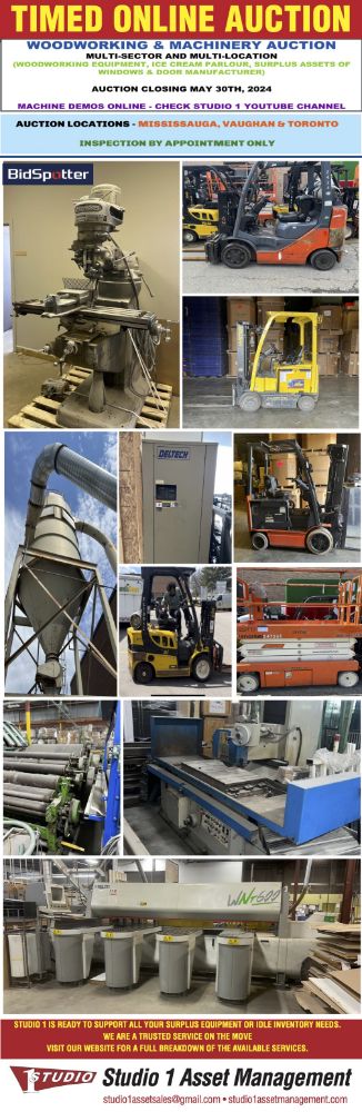 WOODWORKING & MACHINERY AUCTION - MULTI-SECTOR, MULTI-LOCATION - CLOSING MAY 30TH, 2024 @10AM