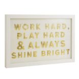 7 X WORK HARD GLITTER WALL ART R10-3