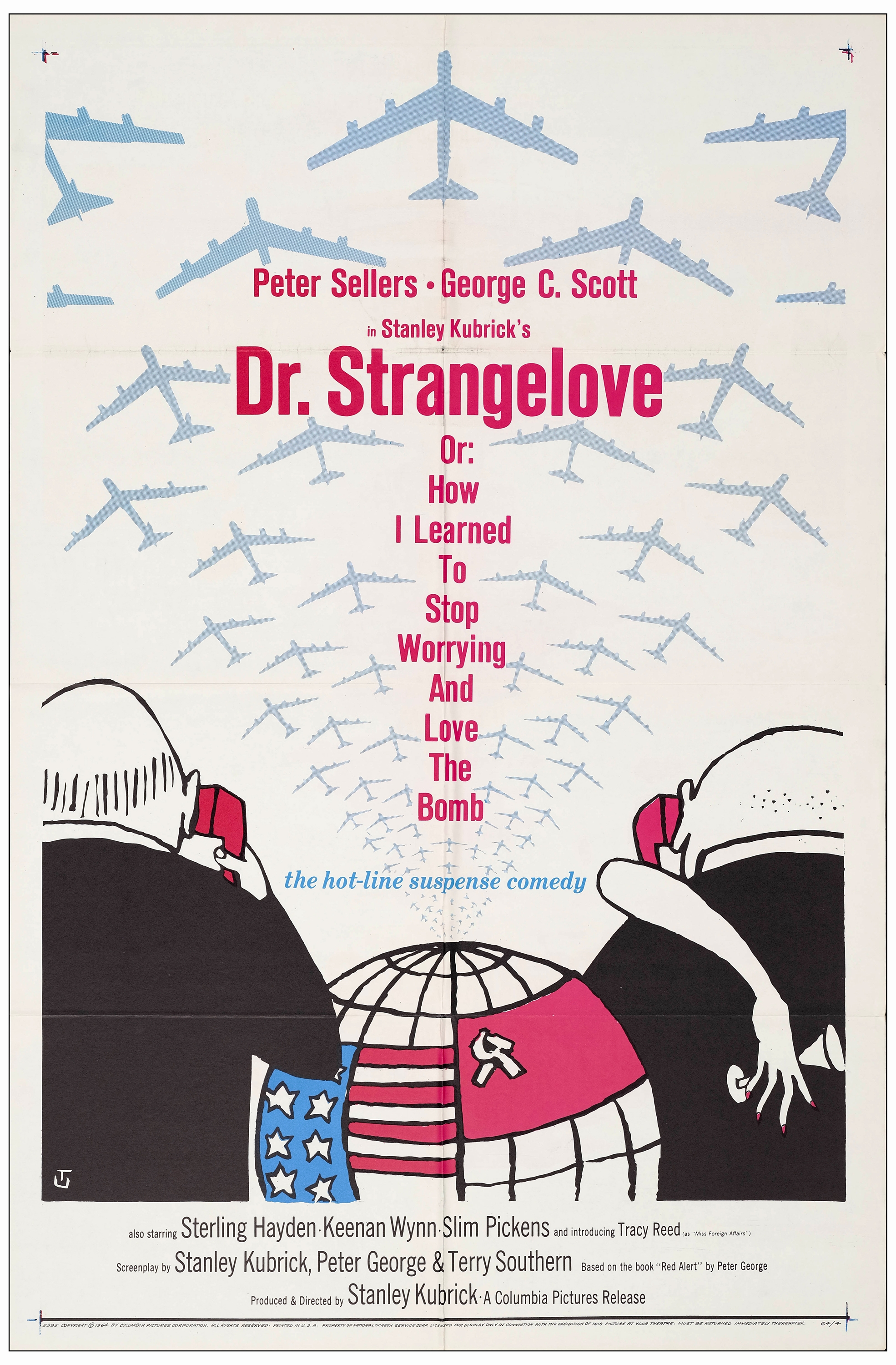DR. STRANGELOVE OR: HOW I LEARNED TO STOP WORRYING AND LOVE THE BOMB - One Sheet (27" x 41"); Very F