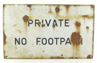 A vintage "Private No Footpath" enamel sign.