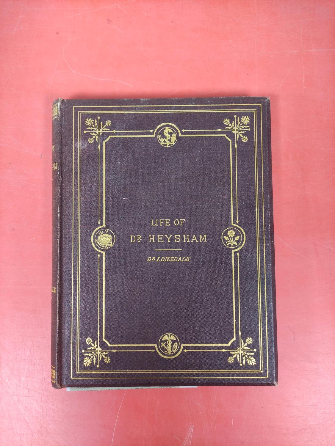 LONSDALE DR.  The Life of John Heysham M.D. & His Correspondence ... Relative to the Carlisle - Image 2 of 7