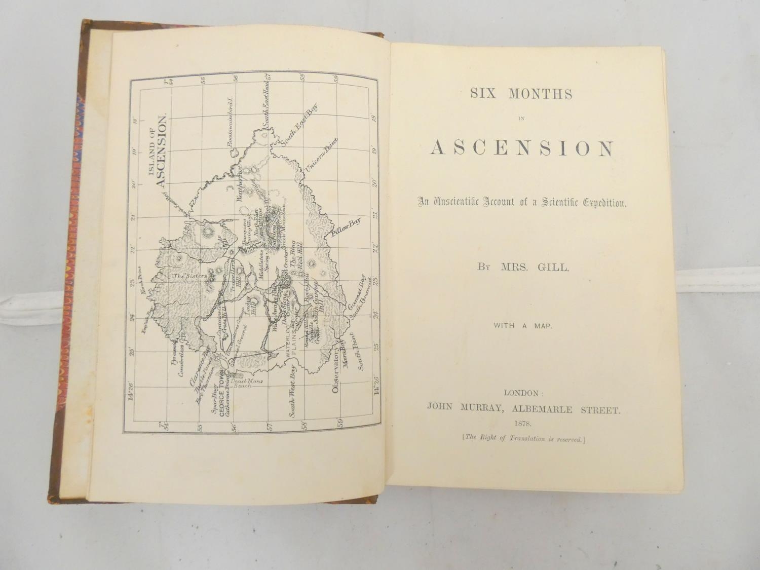 GILL MRS.  Six Months in Ascension, An Unscientific Account of a Scientific Expedition. Eng. frontis - Image 2 of 2