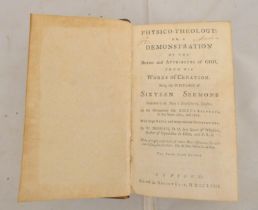 DERHAM W.  Physico-Theology or A Demonstration of the Being & Attributes of God ... Being the
