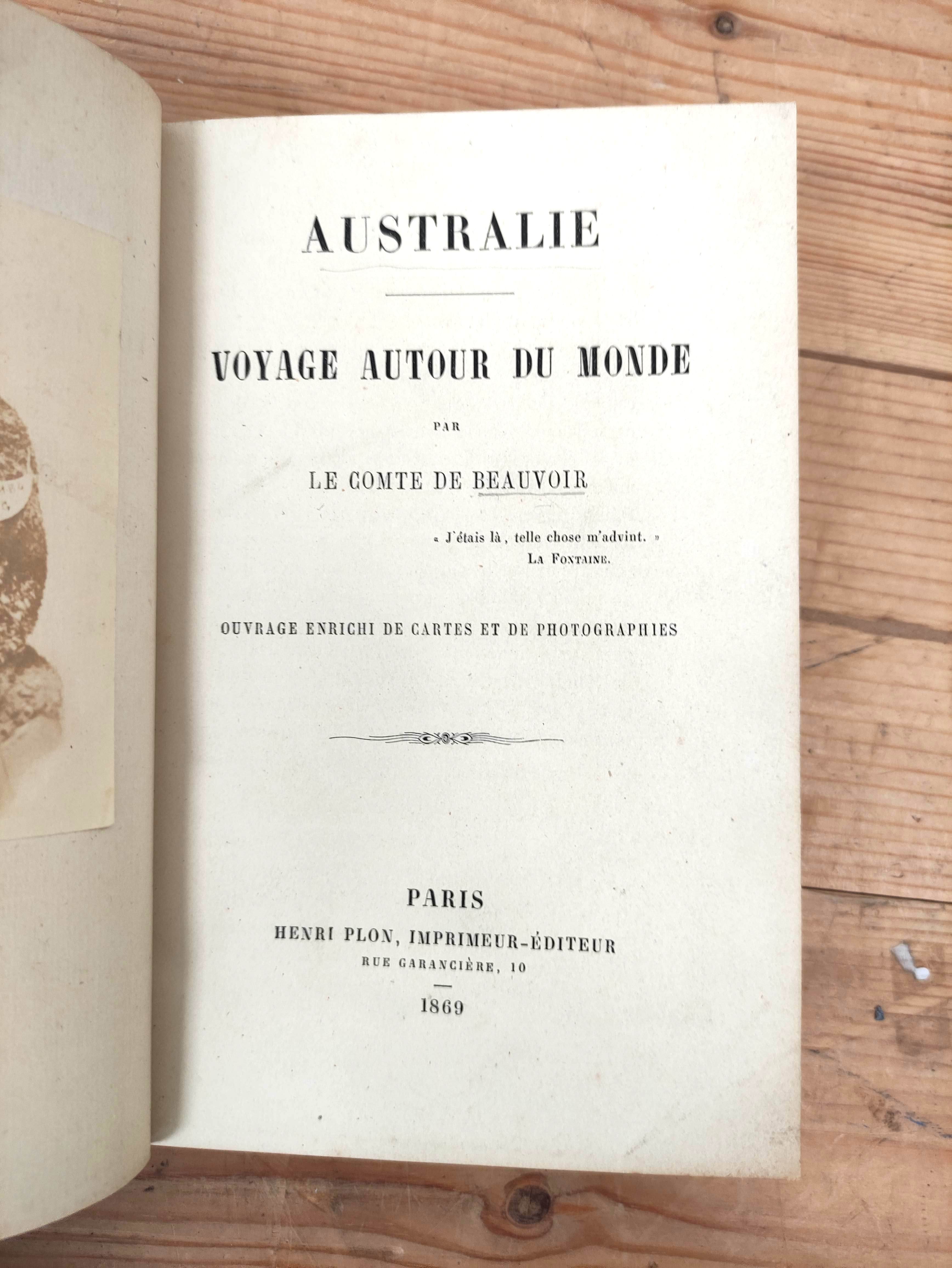 DE BEAUVOIR COMTE.  Australie, Voyage Autour du Monde. 2 fldg. col. maps. 2 mounted albumen portrait - Image 2 of 6