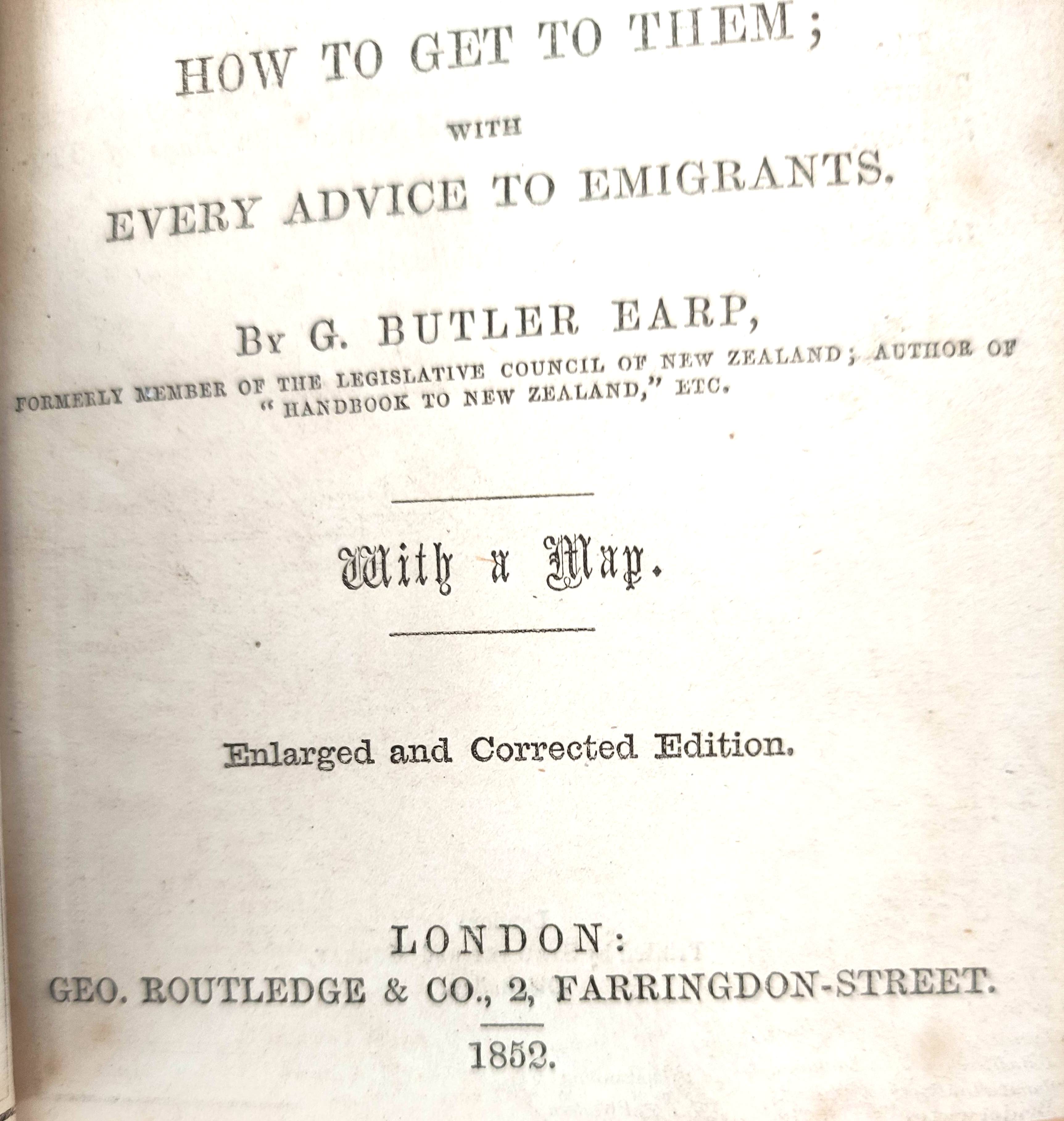 BUTLER EARP G.  The Gold Colonies of Australia ... also Ample Notices of the Gold Mines & How to Get - Image 3 of 6