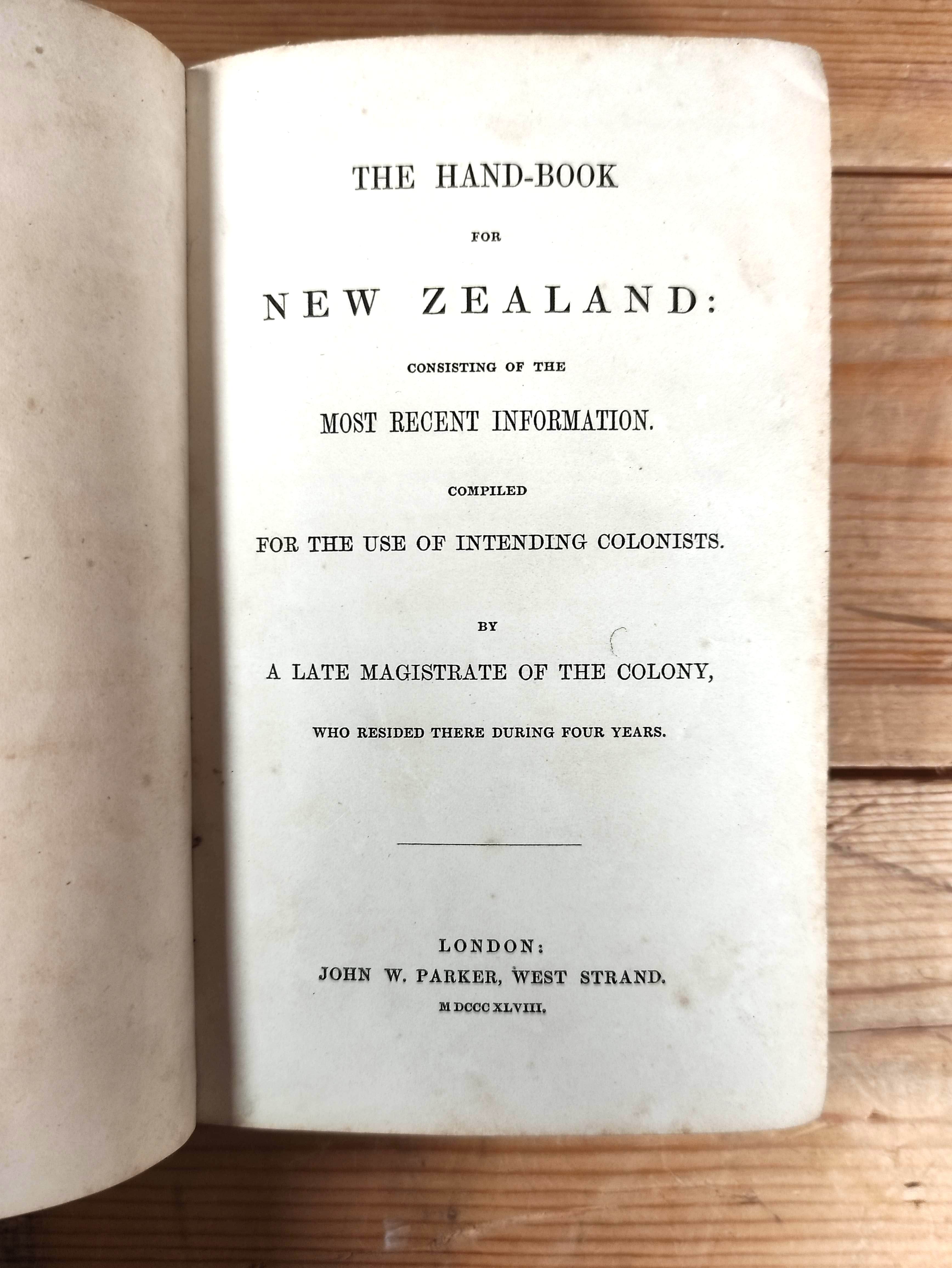 (WAKEFIELD E. J.).  The Hand-Book for New Zealand Consisting of the Most Recent Information Compiled - Image 2 of 2