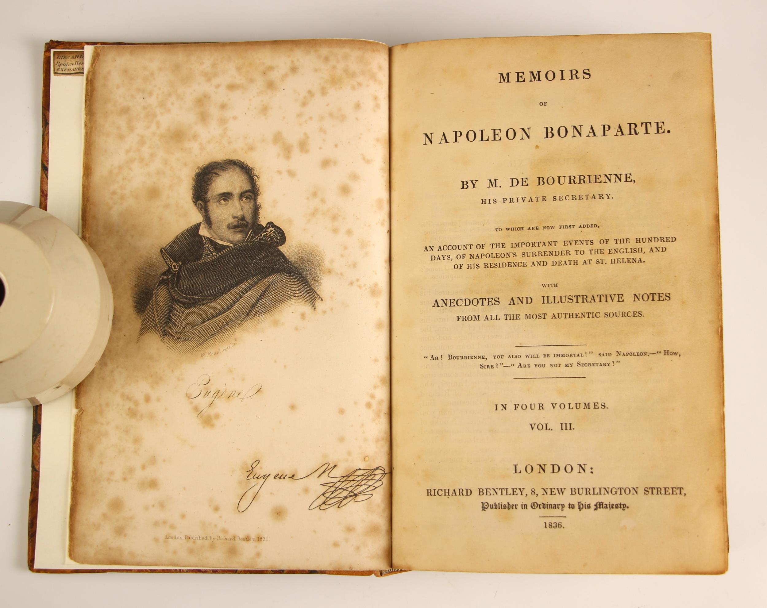 De Bourrienne (M), MEMOIRS OF NAPOLEON BONAPARTE, 4 vols, first edition, 3/4 leather (later spine - Image 5 of 6