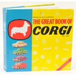 Corgi "The Great Book of Corgi 1956-1983" by "Marcel R Van Cleemput"