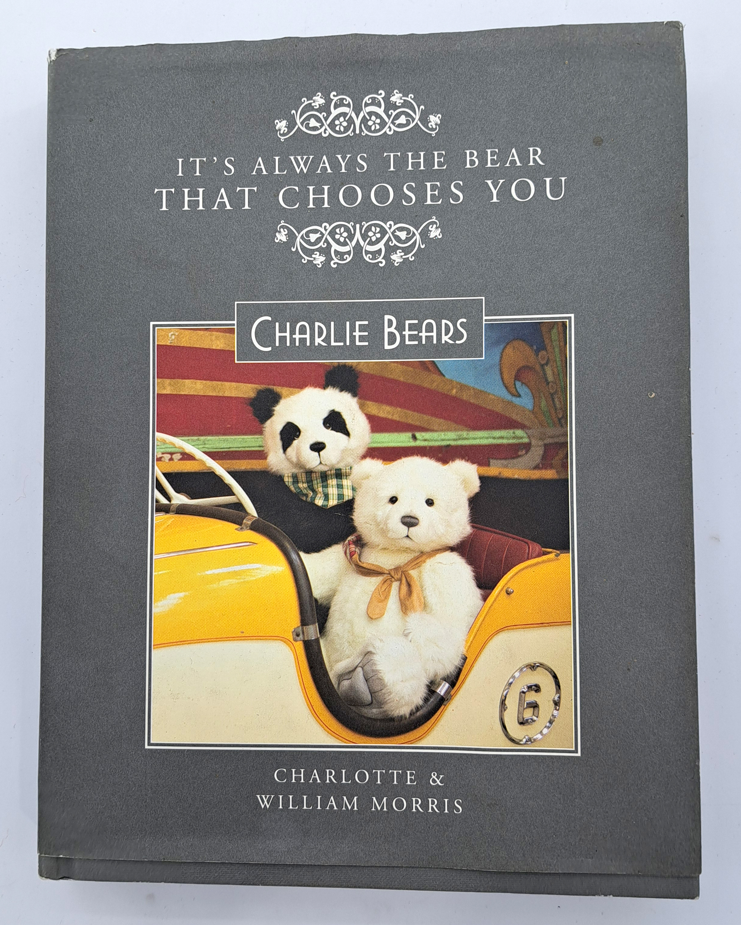 Charlie Bears reference book: It's the Bear that Chooses You by Charlotte and William Morris