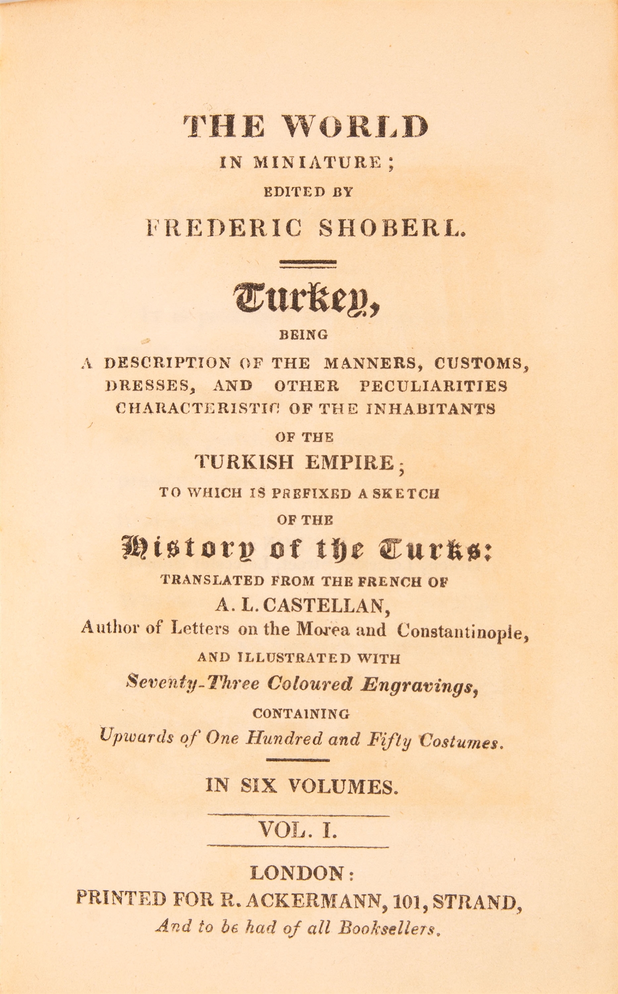F. Shoberl, The world in miniature. Teilband Turkey. 6 Tle. in 3 Bdn. London (1821). - Image 3 of 4