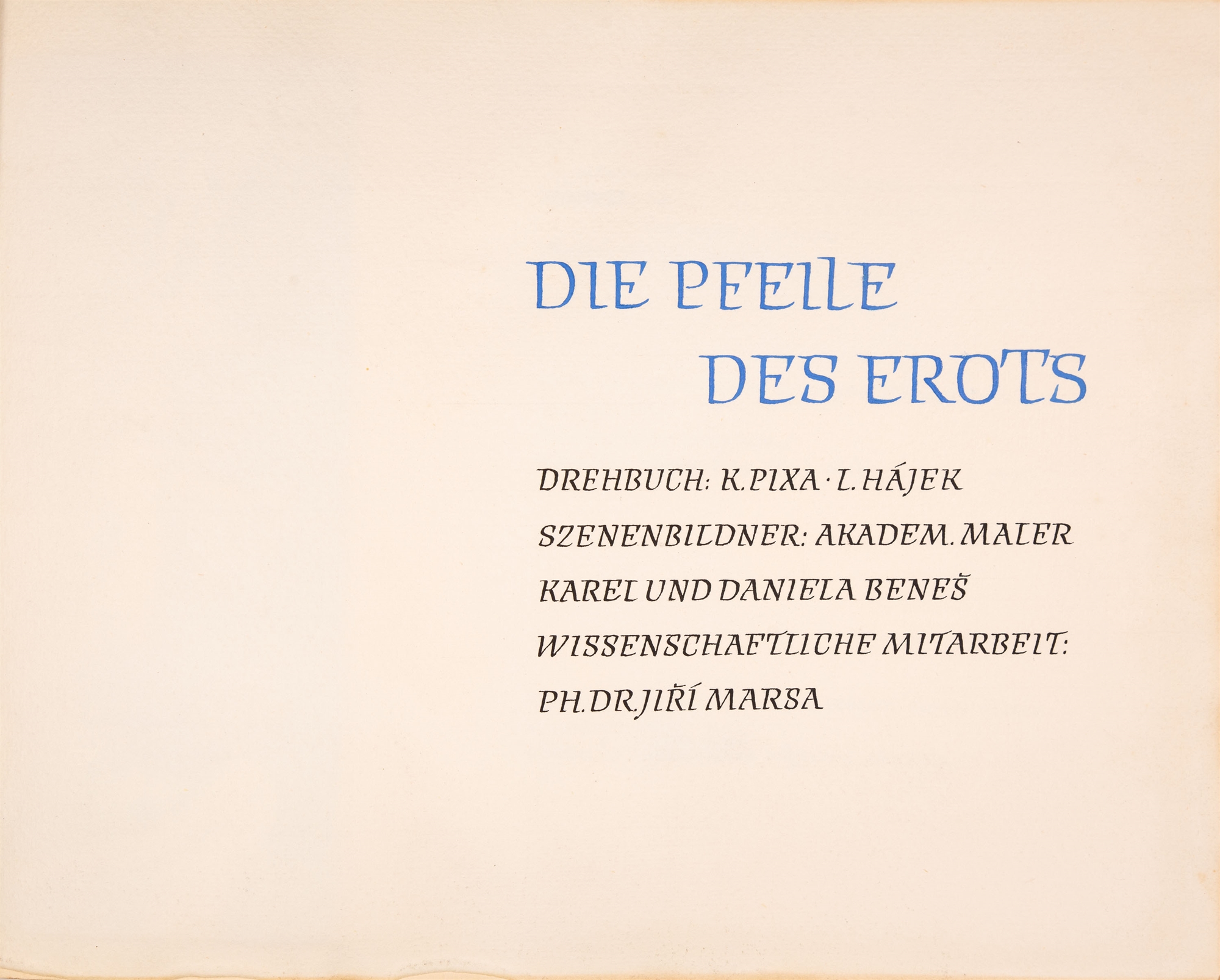 K. Pixa (et al.), Die Pfeile des Erots. Drehbuch mit 192 Bleistiftzeichnungen.