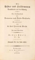 C. F. Mosch, Die Bäder und Heilbrunnen Deutschlands und der Schweiz. 2 Bde. Leipzig 1820.