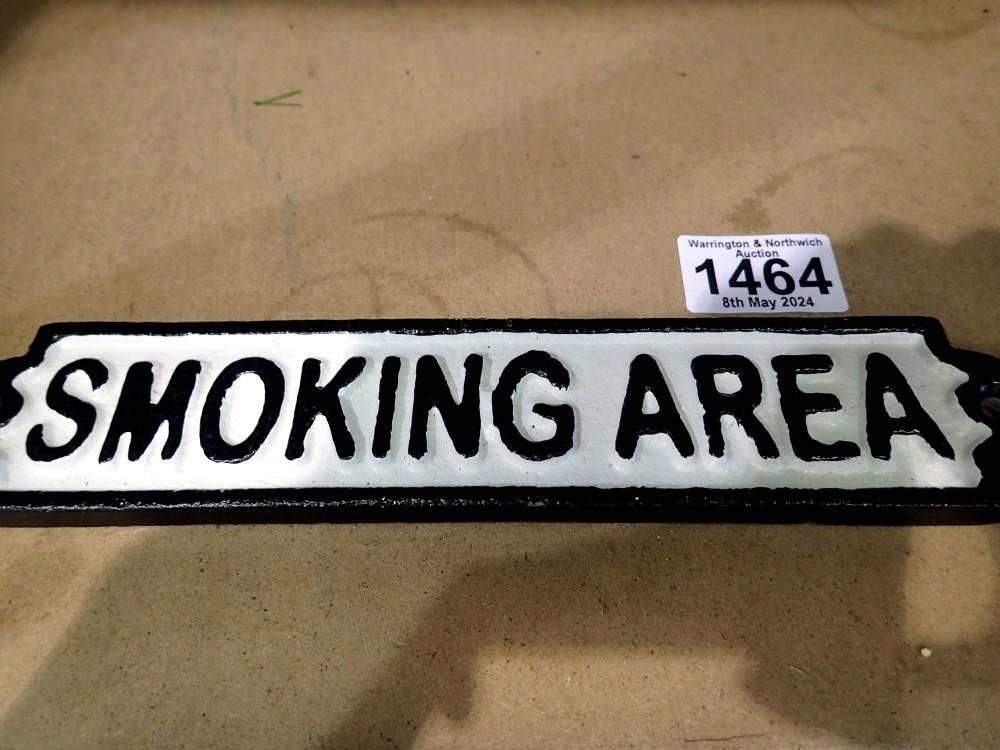 Cast iron Smoking Area sign, L: 20 cm. UK P&P Group 1 (£16+VAT for the first lot and £2+VAT for