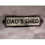 Cast iron Dads shed sign, L: 19 cm. UK P&P Group 1 (£16+VAT for the first lot and £2+VAT for