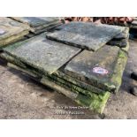 PALLET OF STONE FLAGS, APPROX 10 SQAURE METRES, 1 1/2" THICK