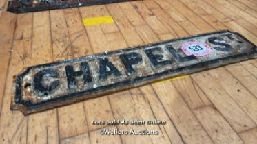 CHAPEL ST CAST IRON SIGN, 83CM (L) X 18CM (H)