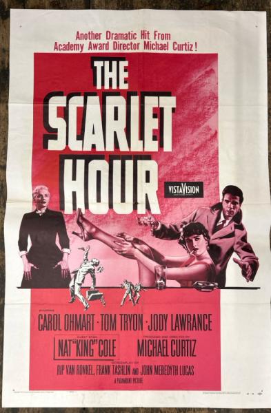 THE SCARLET HOUR STARRING CAROL OHMART, TOM TYRON AND JODY LAWRANCE, GUEST STARRING NAT 'KING' COLE,