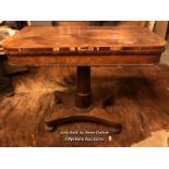 WILLIAM IV CIRCA 1840 ROSEWOOD VENEERED GAMES TABLE, SQUARE PLAYING SURFACE, SOME RESTORATION