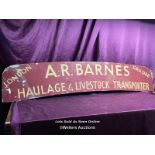 A.R. BARNES HAULAGE AND LIVESTOCK TRANSPORTER, LONDON, ORIGINAL METAL SIGN, 168 X 31CM