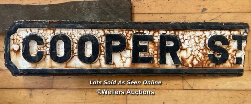 *ORIGINAL 'COOPER ST' CAST IRON STREET SIGN 79CM (L) X 18CM (H), DAMAGED