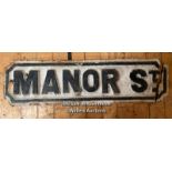 *ORIGINAL 'MANOR ST' CAST IRON STREET SIGN 66CM (L) 18X CM (H), DAMAGED