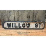 *ORIGINAL 'WILLOW ST' CAST IRON STREET SIGN, 88CM (L) X 18CM (H)