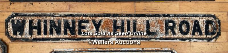 *ORIGINAL 'WHINNEY HILL ROAD' CAST IRON STREET SIGN, 134CM (L) X 18CM (H)