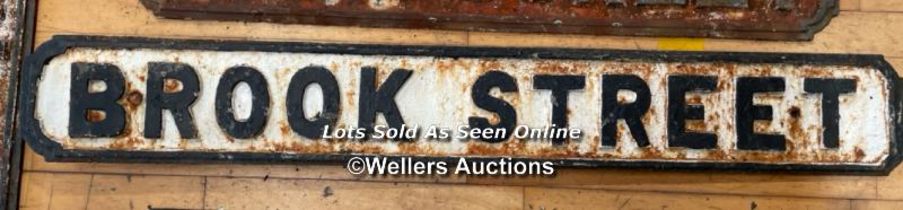 *ORIGINAL 'BROOK STREET' CAST IRON STREET SIGN, 117CM (L) X 17CM (H)