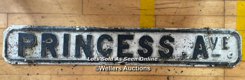 *ORIGINAL 'PRINCESS AVE' CAST IRON STREET SIGN 99CM (L) X 16CM (H)