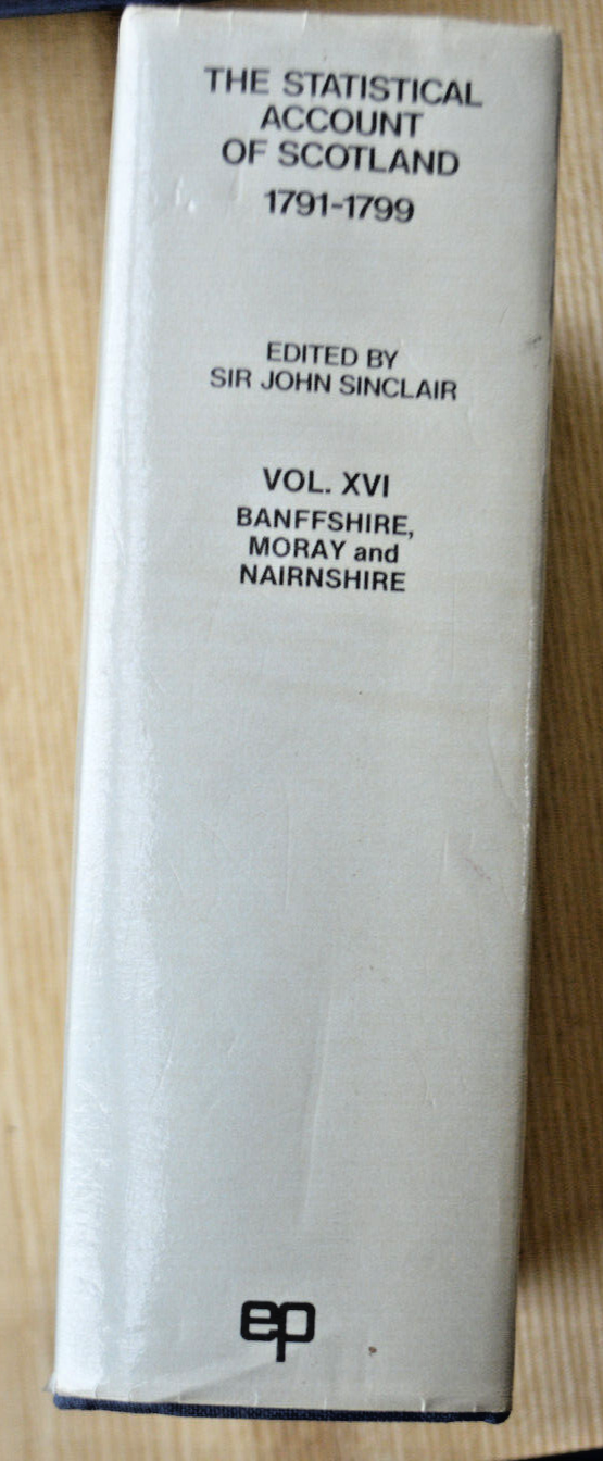 The Statistical Account of Scotland 1791-1799 Banfshire Moray & Nairnshire {Books] - Image 2 of 4