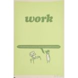 Modern Toss (B.1970)‘Work’ Hand Pulled Screen Print, P.O.W Blind Stamp and Signed Jon / Mick 06