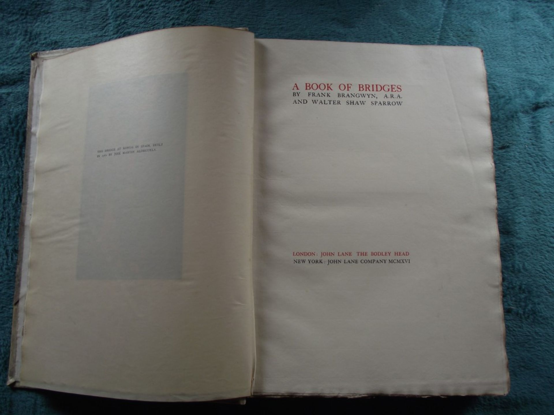 A Book of Bridges - Frank Brangwyn & Walter Shaw Sparrow -Ltd. Edit.17/75 - Signed - London 1916 - Image 7 of 52