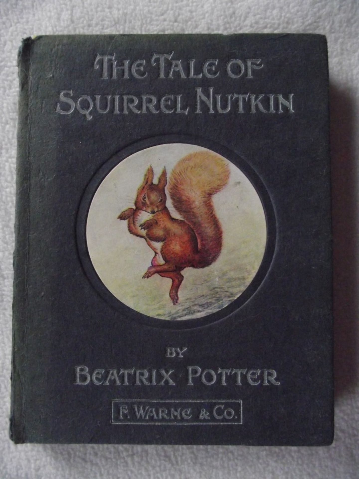 The Tale of Squirrel Nutkin By Beatrix Potter - Frederick Warne and Co. - Ca. 1904